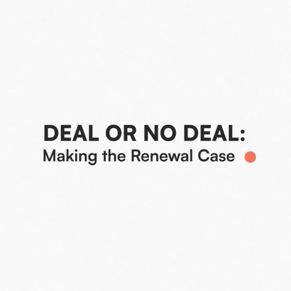 Deal or No Deal: Making the Renewal Case