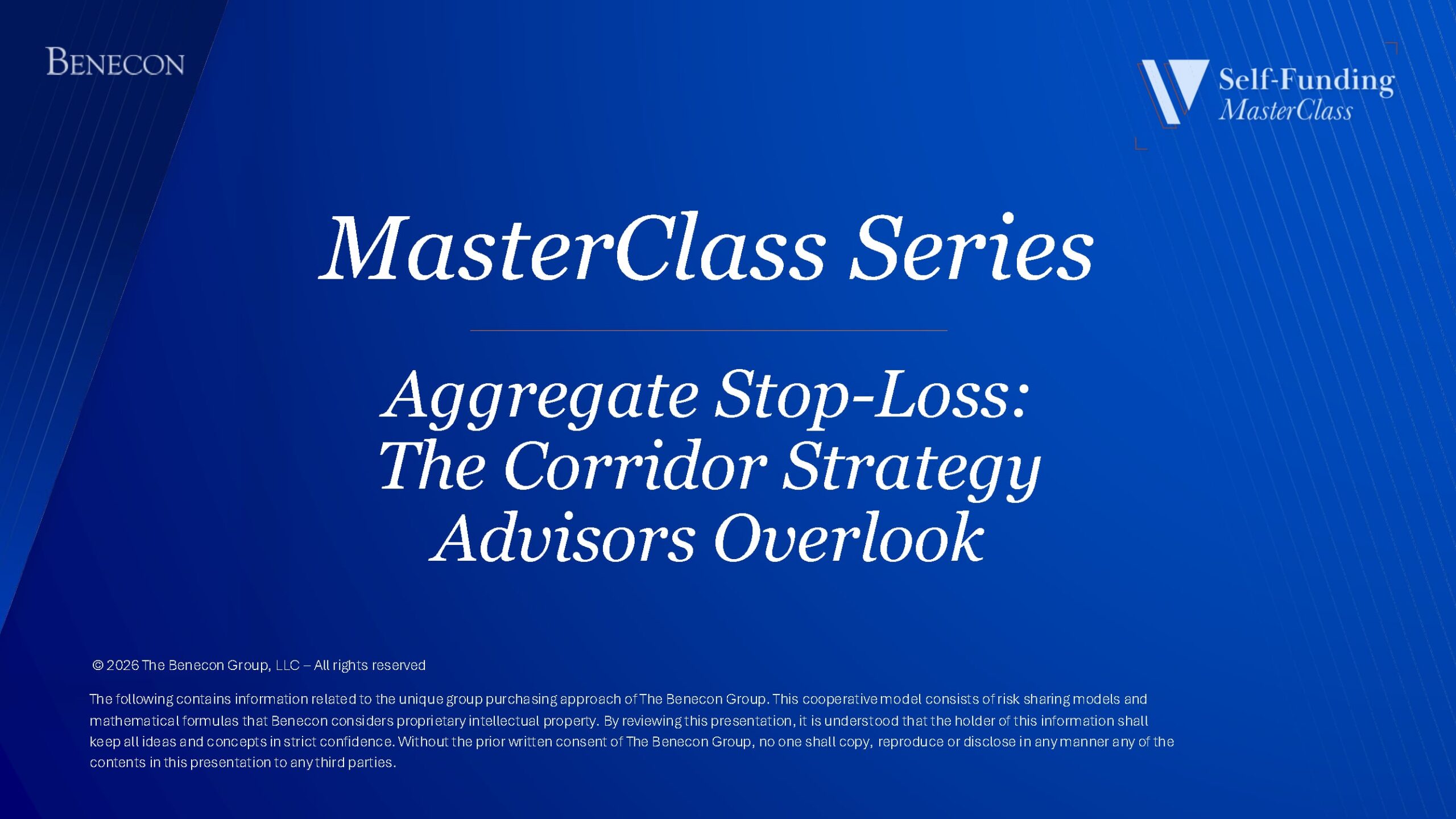 Session 4 – Aggregate Stop-Loss: The Corridor Strategy Advisors Overlook