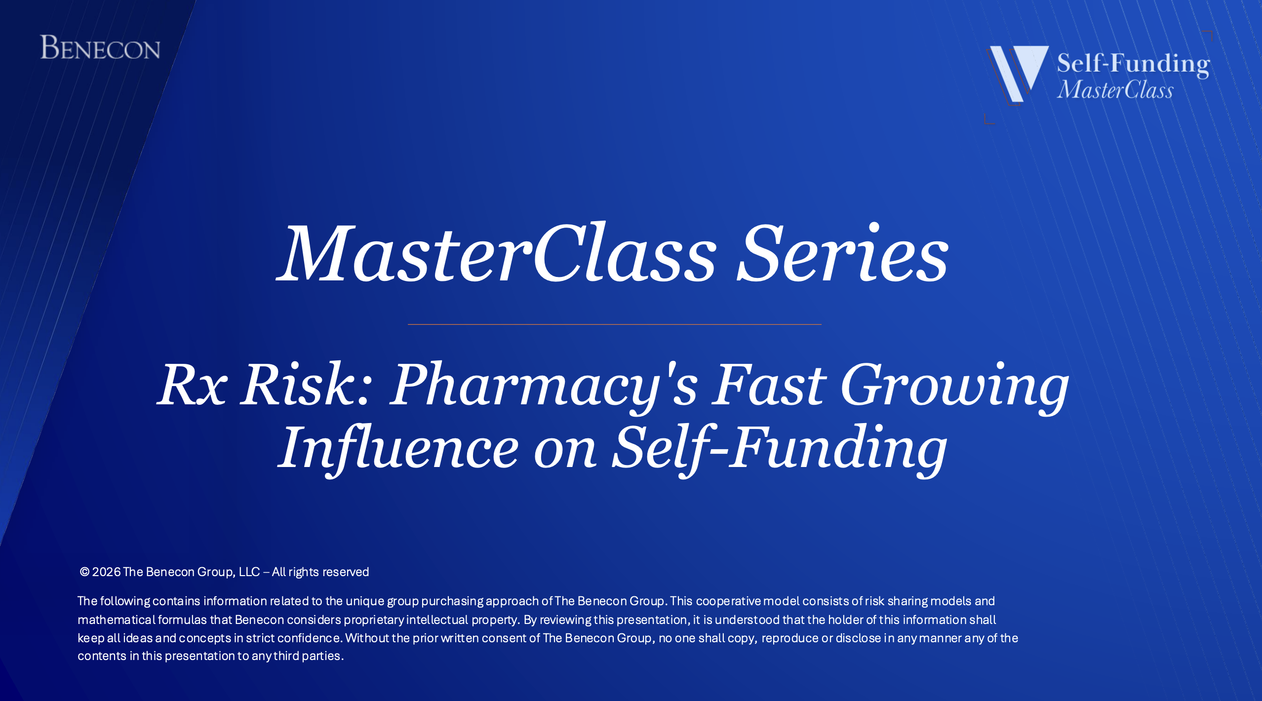 Session 5 – Session 5 – Rx Risk: Pharmacy’s Fast Growing Influence on Self-Funding