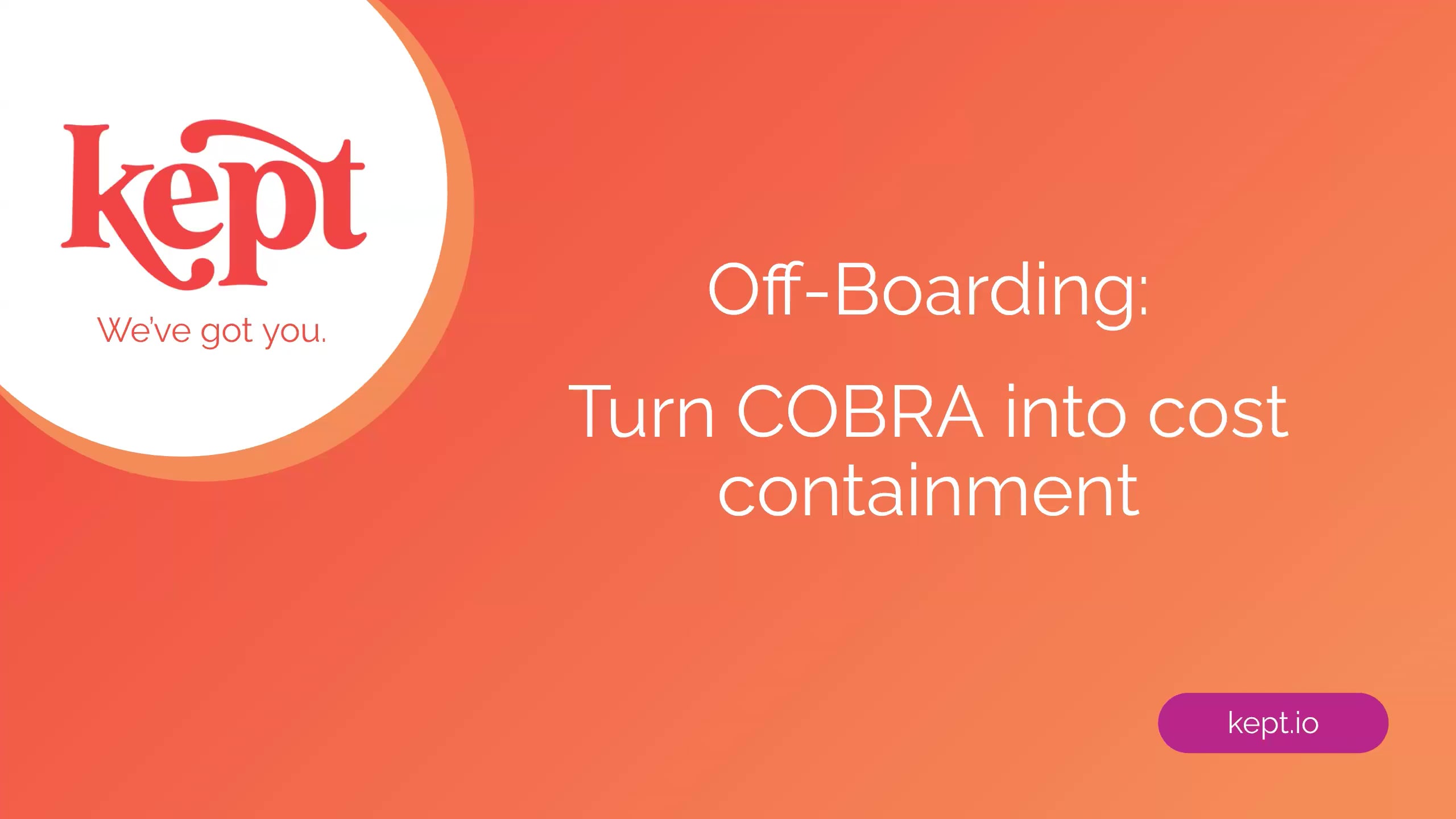 Session 3 – Reduce COBRA Costs Before They Hit Your Health Plan